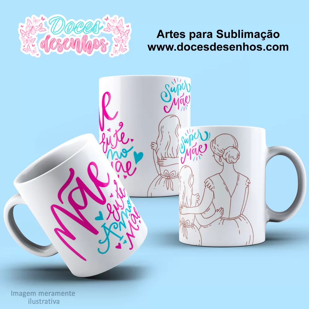  Arte Estampa Caneca - Sublimação - Mãe - 2024 - 2025