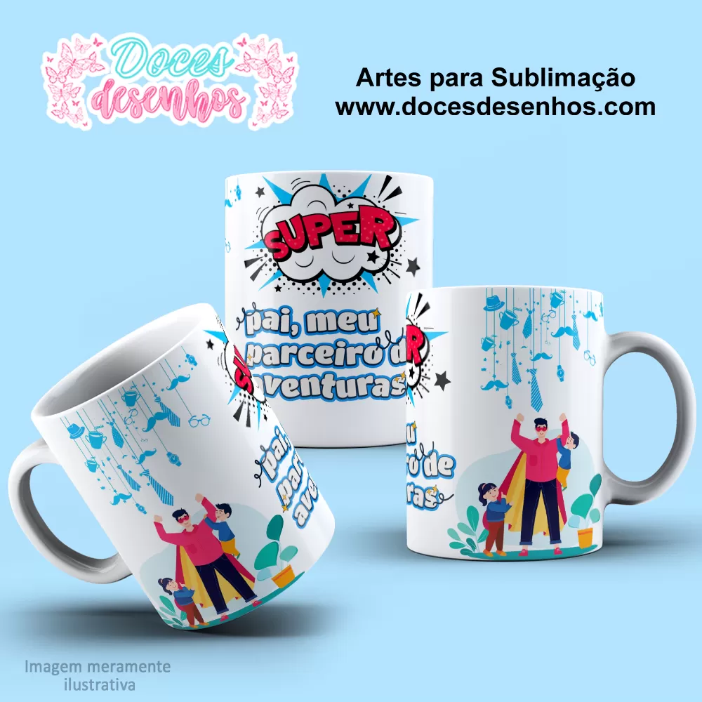 Arte Estampa Caneca 2024- Sublimação - Pais - Dia dos Pais 2024