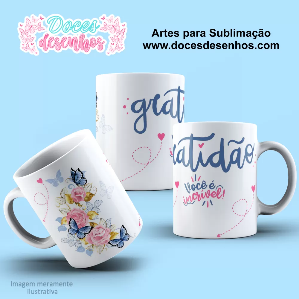 Arte Estampa Caneca - Sublimação - Gratidão - Você É Incrível - 2024 - 2025