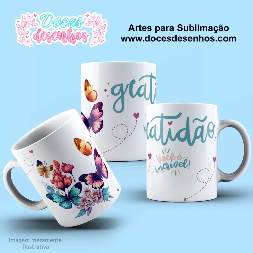 Arte Estampa Caneca - Sublimação - Gratidão - Você É Incrível - 2024 - 2025