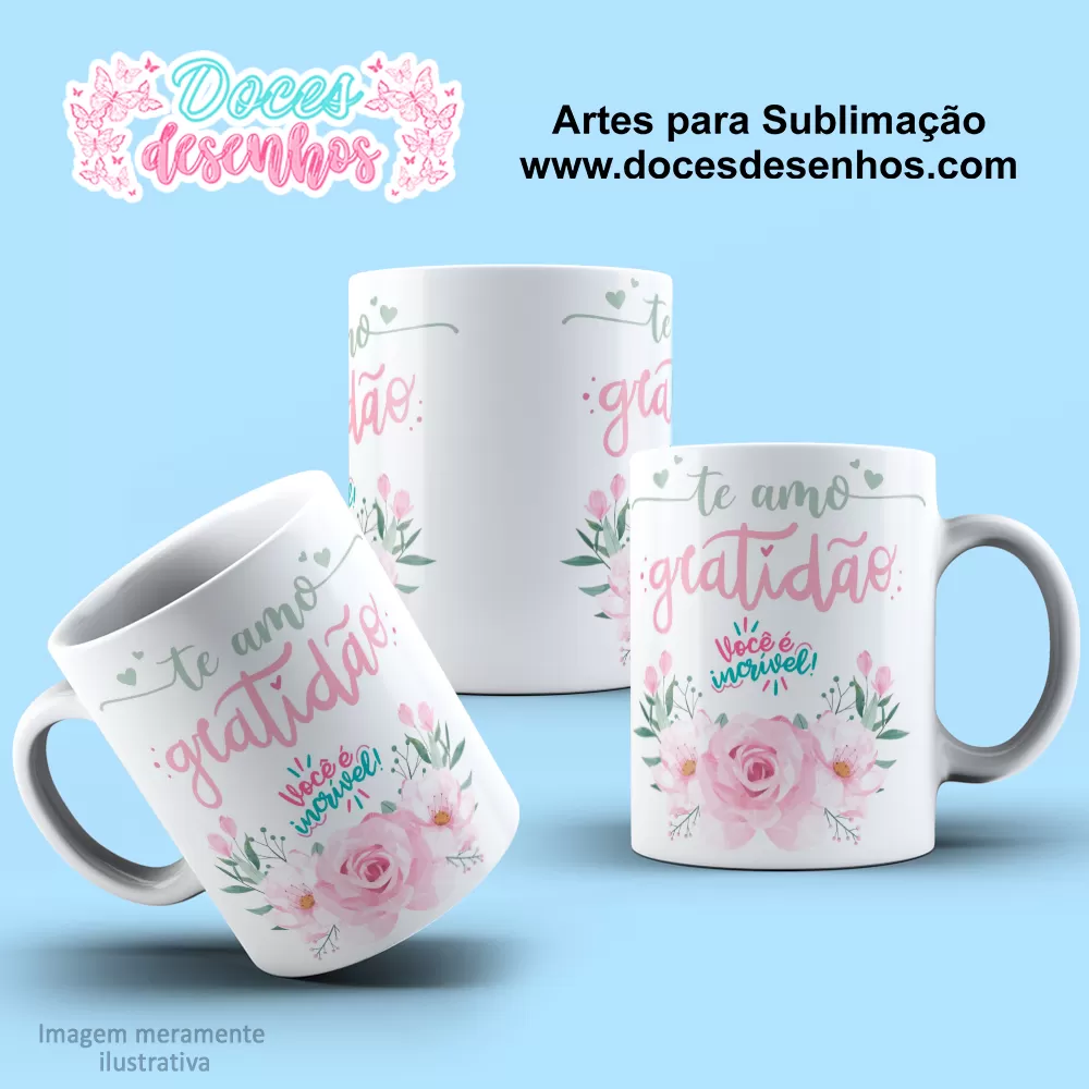 Arte Estampa Caneca - Sublimação - Gratidão - Você É Incrível - 2024 - 2025