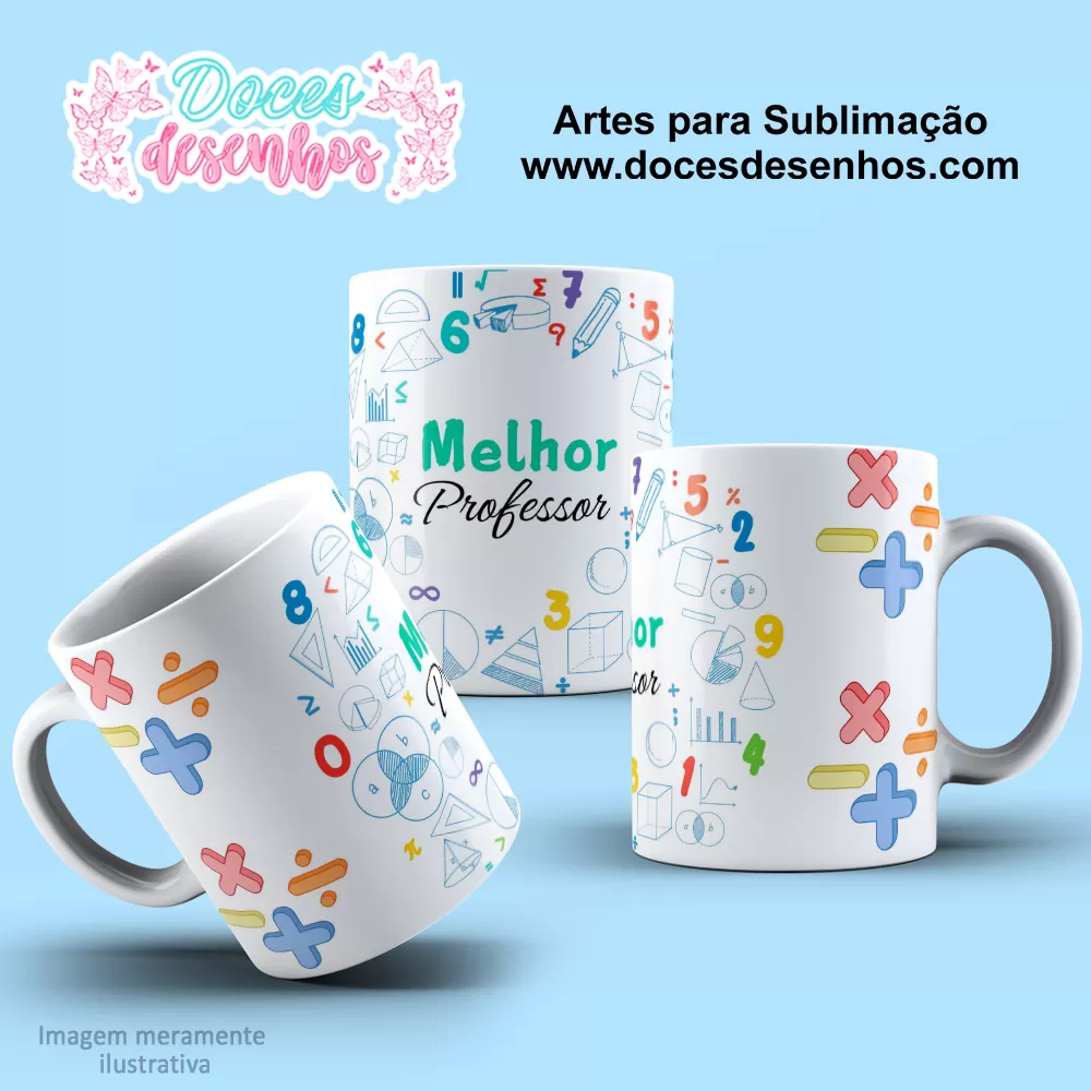 Arte Estampa Caneca - Sublimação - Matemática - Dia dos Professores - 2024 - 2025