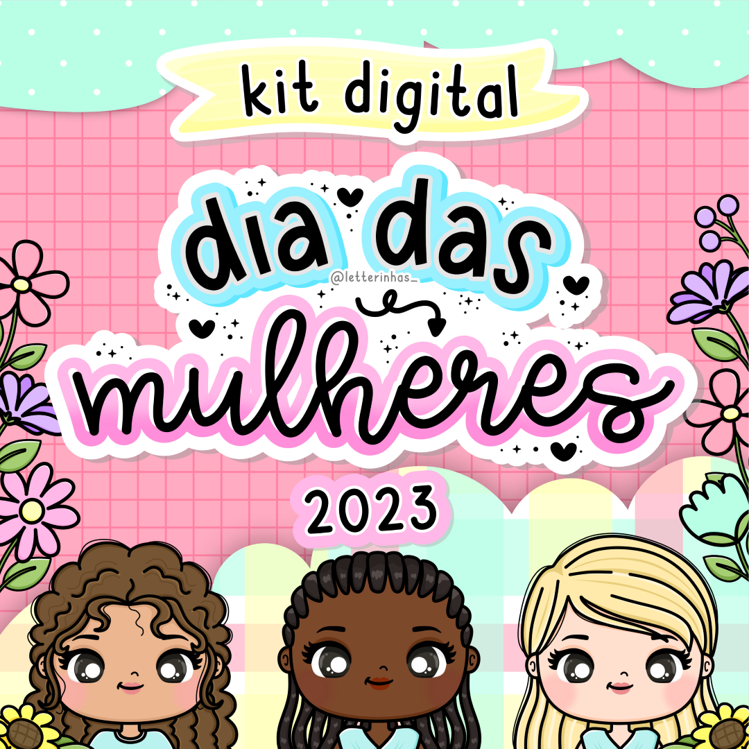 Kit Digital Dia das Mulheres 2023 – Letterinhas
