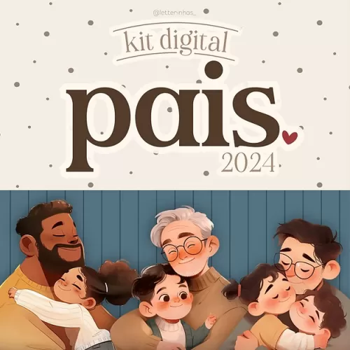  Mimos 2024 - Kit Digital – Dia dos Pais 2024 - Letterinhas