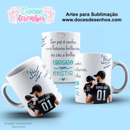 Arte Estampa Caneca 2024- Sublimação - Pais - Dia dos Pais 2024