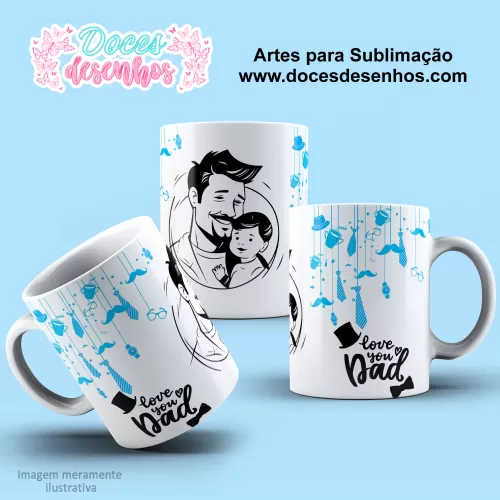 Arte Estampa Caneca 2024- Sublimação - Pais - Dia dos Pais 2024