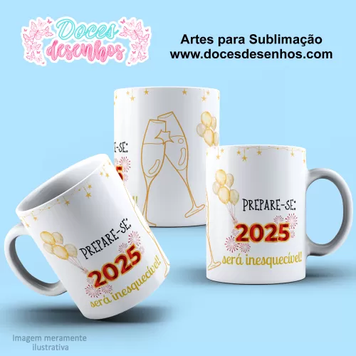 Arte Estampa Caneca - Sublimação - Ano Novo - 2025