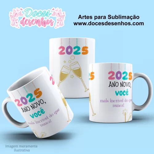 Arte Estampa Caneca - Sublimação - Ano Novo - 2025