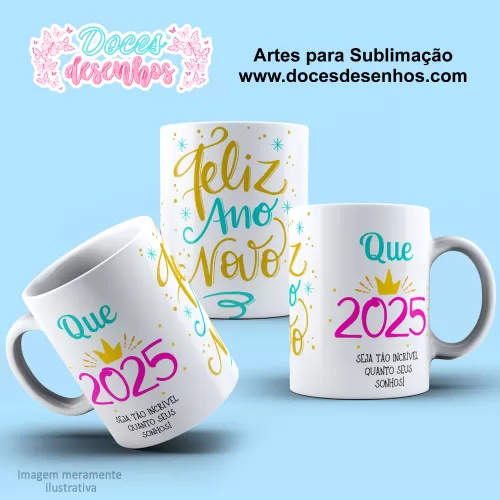 Arte Estampa Caneca - Sublimação - Ano Novo - 2025