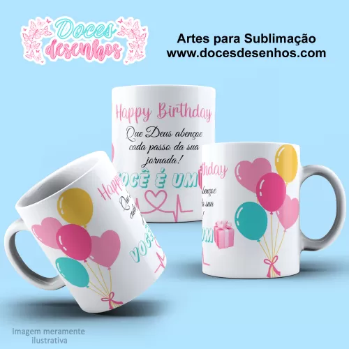 Arte Estampa Caneca - Sublimação - Feliz Aniversário - Balões - 2024 - 2025