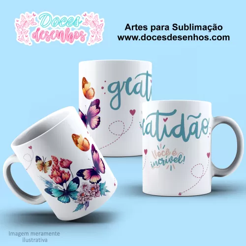 Arte Estampa Caneca - Sublimação - Gratidão - Você É Incrível - 2024 - 2025