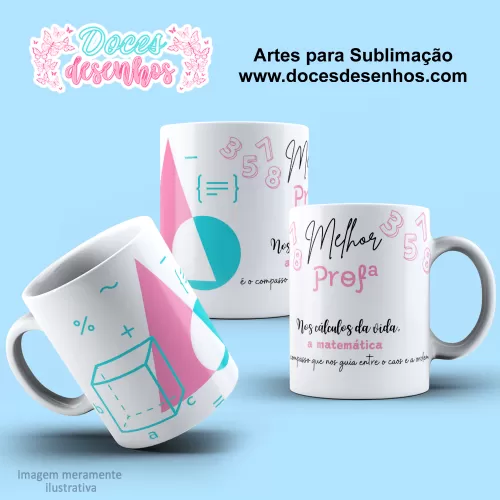 Arte Estampa Caneca - Sublimação - Matemática - Dia dos Professores - 2024 - 2025