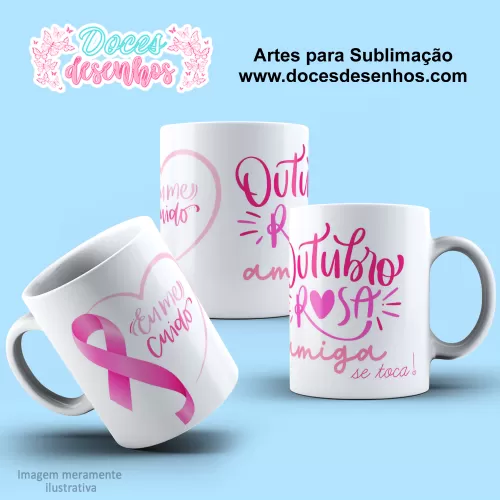 Arte Estampa Caneca - Sublimação - Outubro Rosa - 2024 - 2025