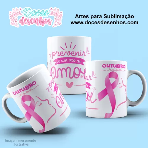 Arte Estampa Caneca - Sublimação - Outubro Rosa - 2024 - 2025