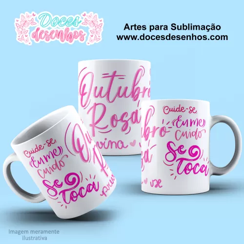 Arte Estampa Caneca - Sublimação - Outubro Rosa - 2024 - 2025