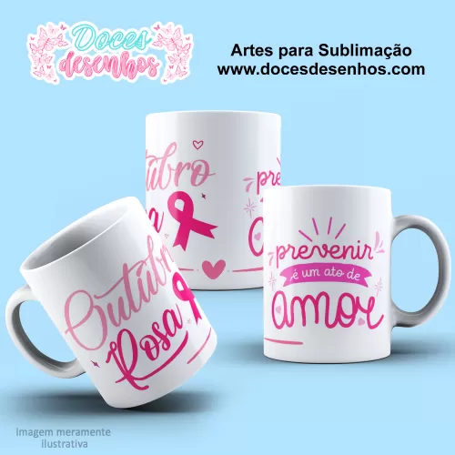 Arte Estampa Caneca - Sublimação - Outubro Rosa - 2024 - 2025