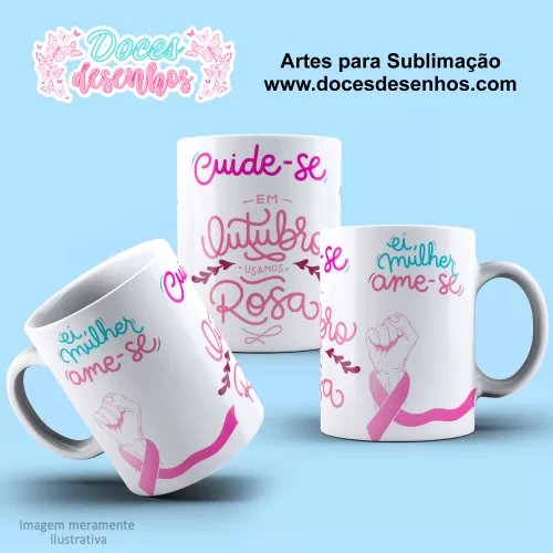 Arte Estampa Caneca - Sublimação - Outubro Rosa - 2024 - 2025