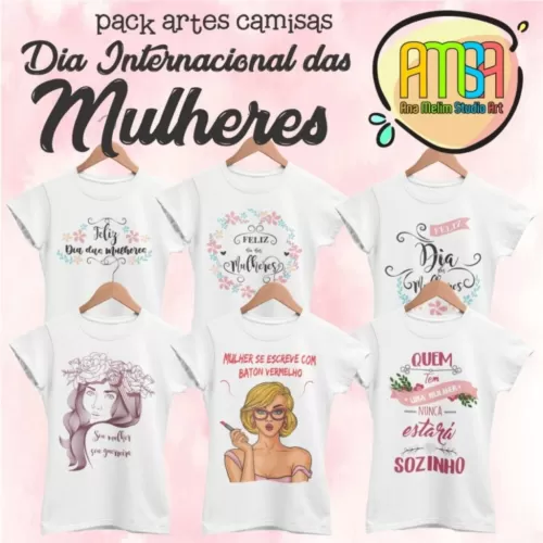Estampas Camisas Dia Internacional da Mulher- Ana Melim