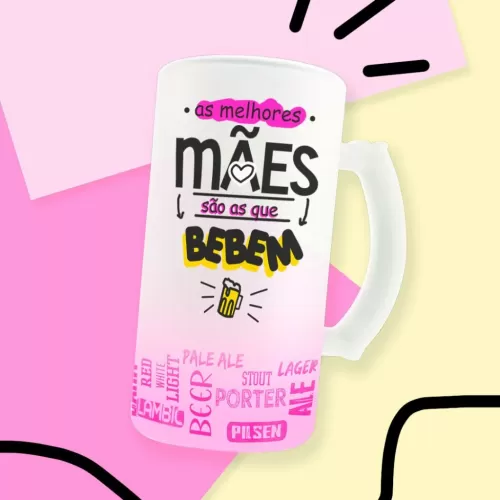 Estampas Canecas Chopp Mãe - DKA Design